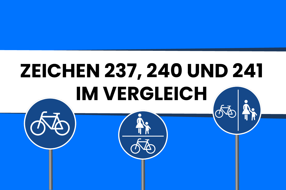 Regeln zu Zeichen 237, 240 und 241: Gemeinsamkeiten und Unterschiede