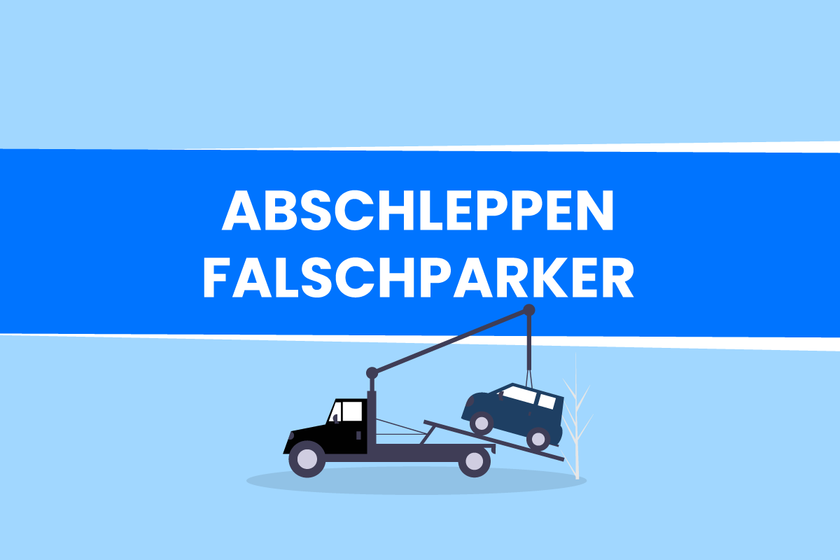 Behördliches Abschleppen von Falschparkern: Rechtliche Grundlagen bei verbotswidrig abgestellten Fahrzeugen