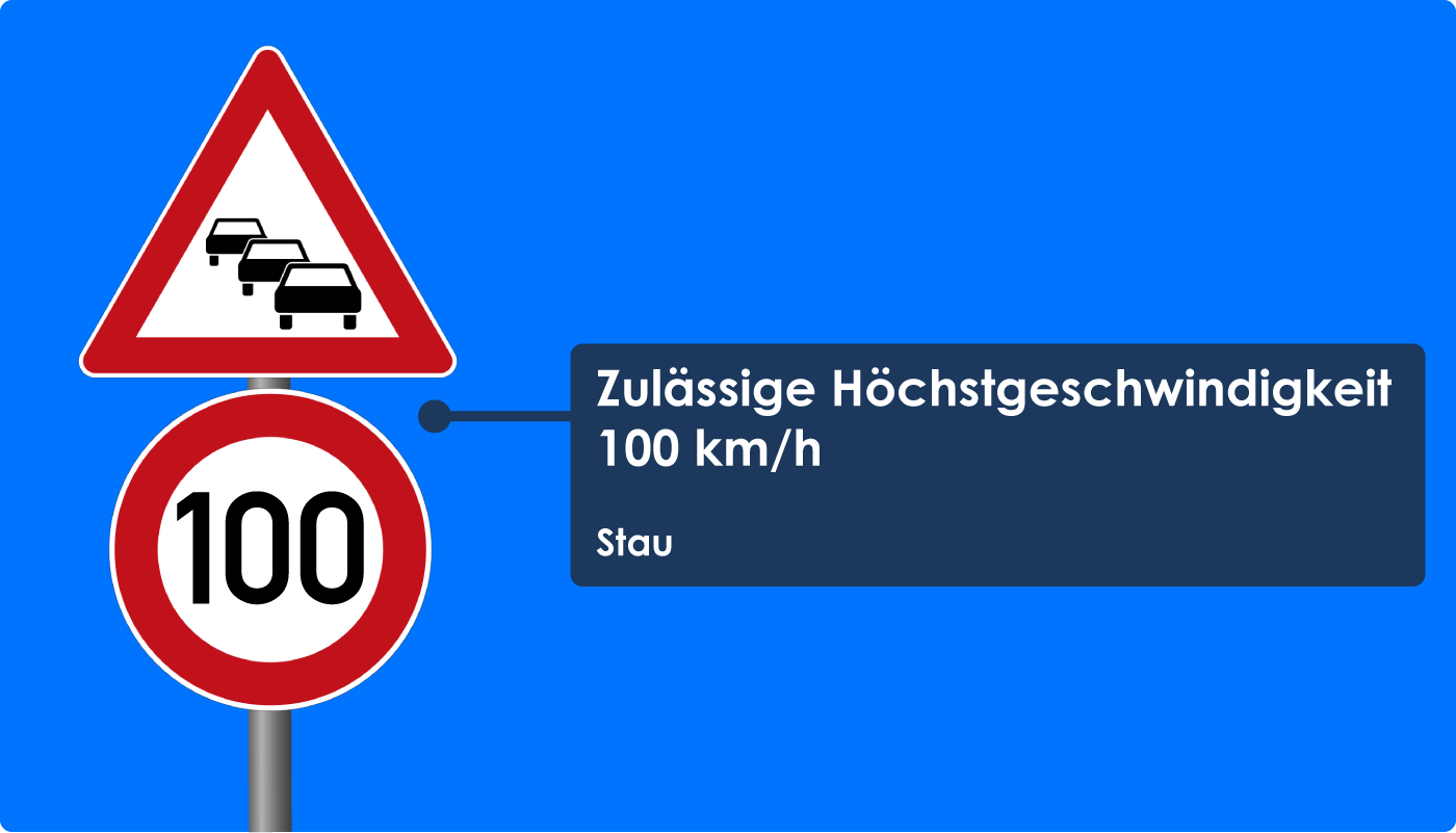 Zulässige Höchstgeschwindigkeit 100 km/h Stau