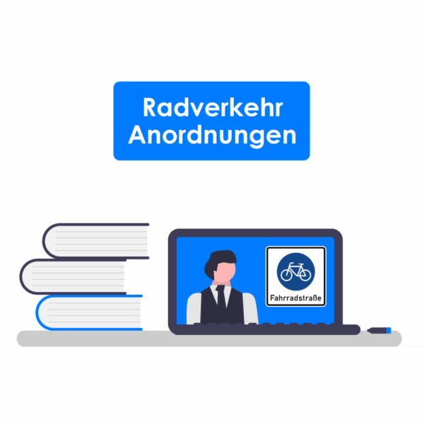 Webinar: Rechtssichere verkehrsrechtliche Anordnungen zur Förderung des Radverkehrs