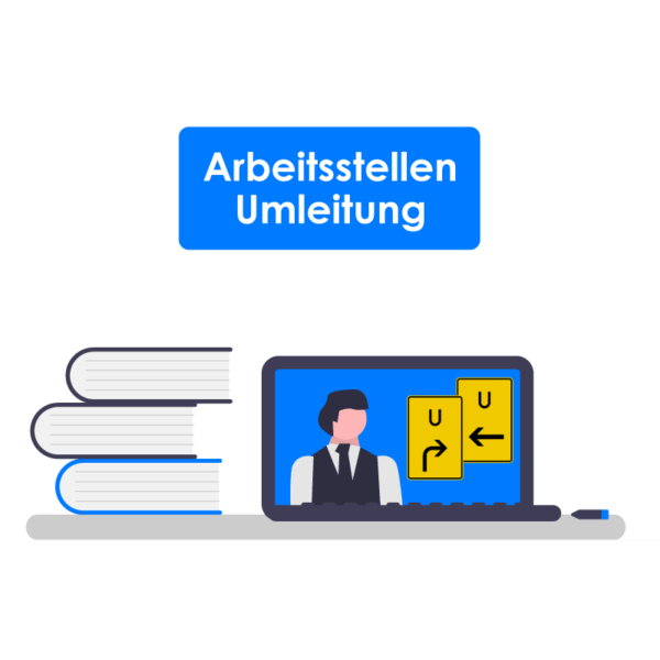 Webinar: Umleitungsbeschilderung an Arbeitsstellen – Rechtssichere Anordnung und Umsetzung