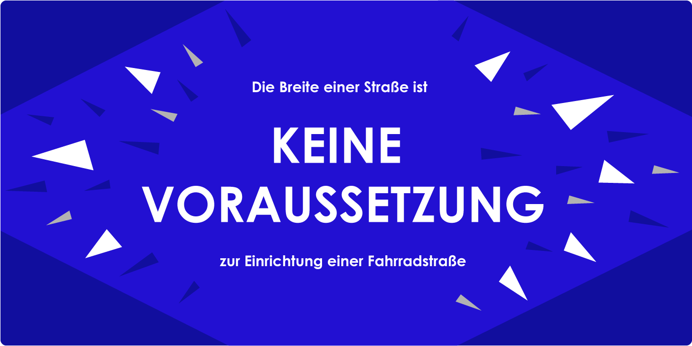 Breite Straße keine Voraussetzung für Fahrradstraßen