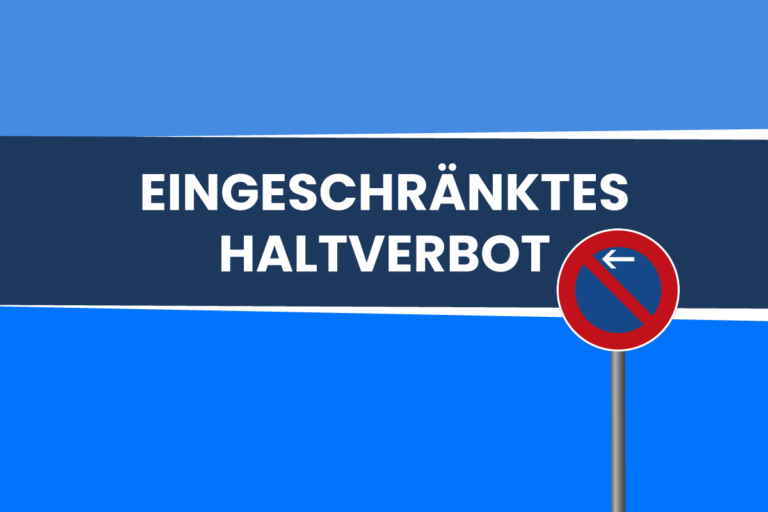 Eingeschränktes Haltverbot mit und ohne Pfeil erklärt