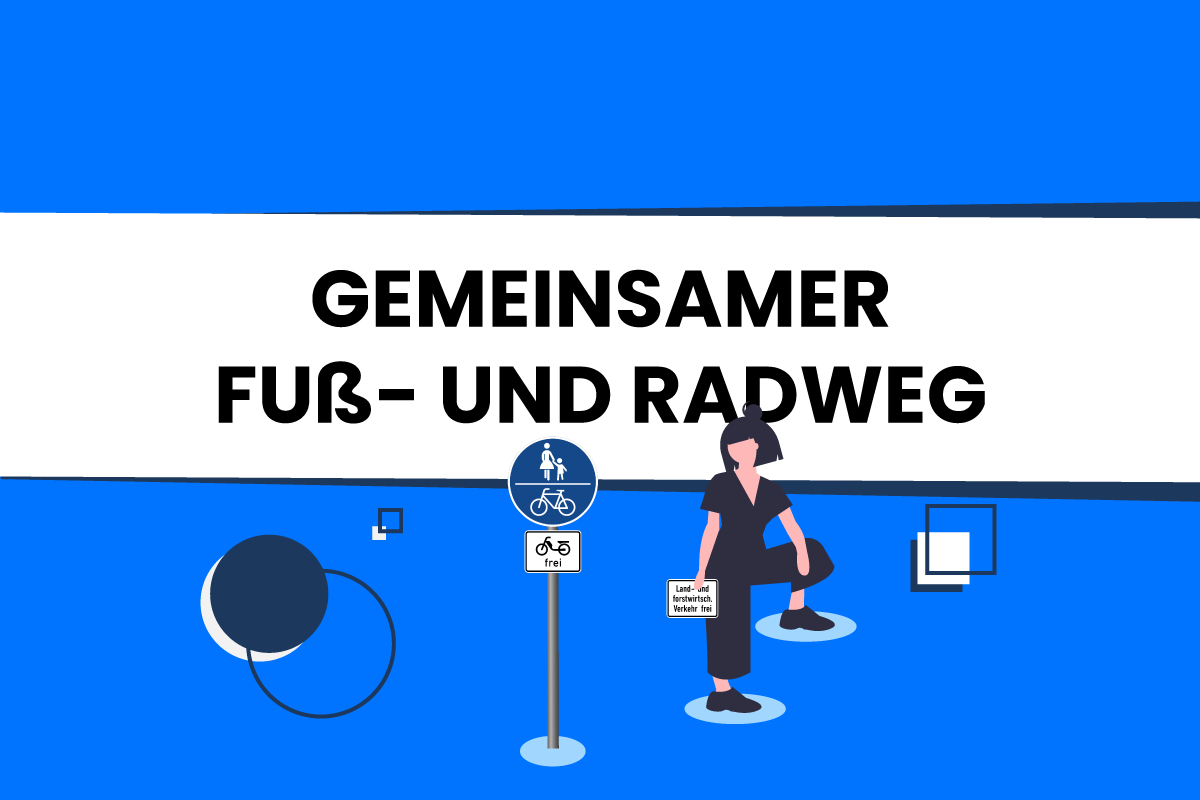 Gemeinsamer Fuß und Radweg Anfang, Ende & Zusatzzeichen stvo2Go