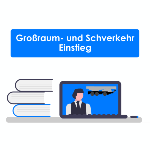 Webinar: Großraum- und Schwerverkehr – Einstieg