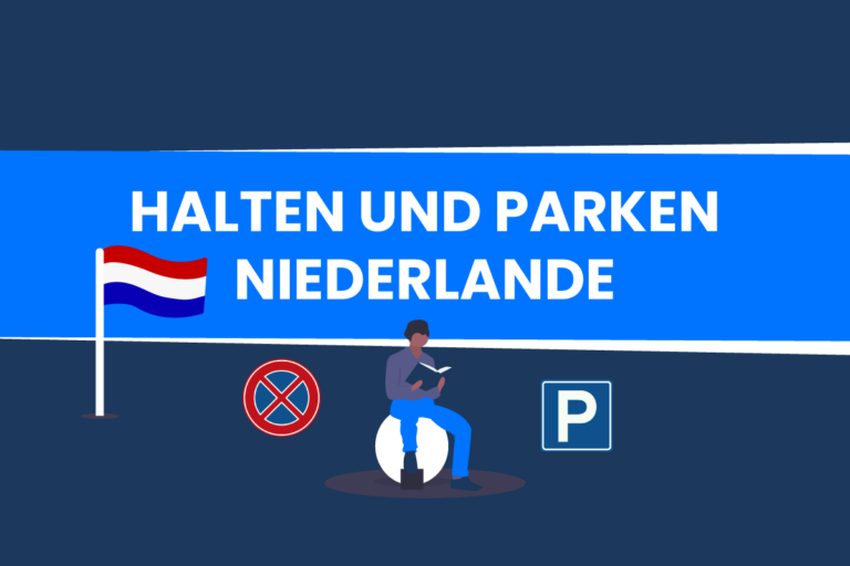 Halten und Parken in den Niederlanden erklärt