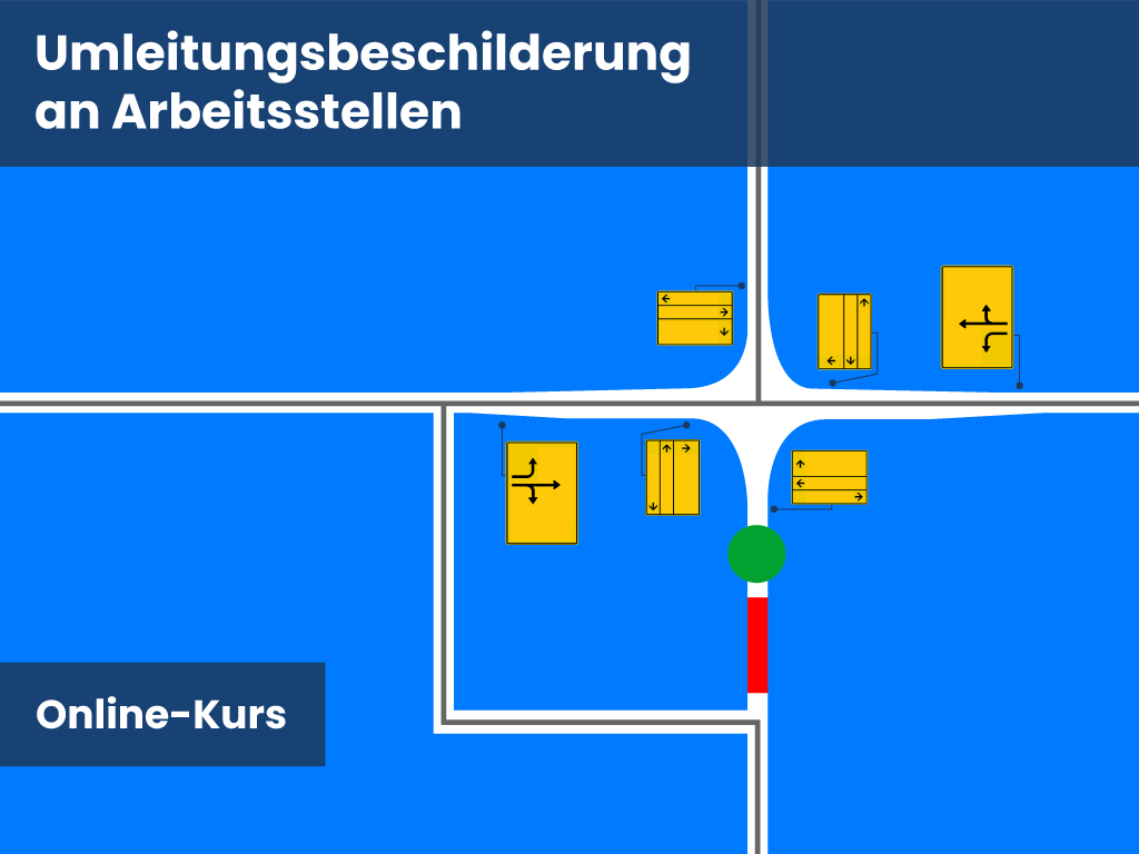Online-Kurs: Umleitungsbeschilderung an Arbeitsstellen