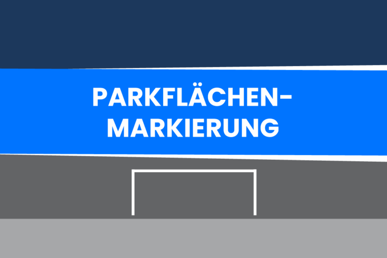 Parkflächenmarkierung aufbringen: Voraussetzungen