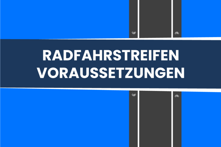 Die 5 Voraussetzungen zur Markierung von Radfahrstreifen [+VwV-StVO 2021]