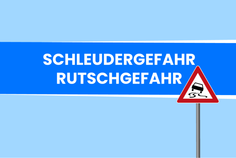 Gefahrzeichen Schleudergefahr oder Rutschgefahr: Die 3 entscheidenden Voraussetzungen