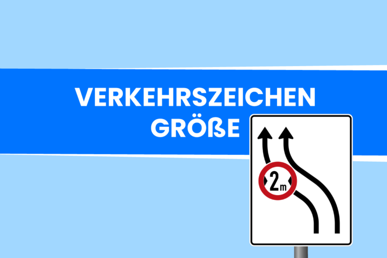 Welche Größe müssen Verkehrszeichen aufweisen?