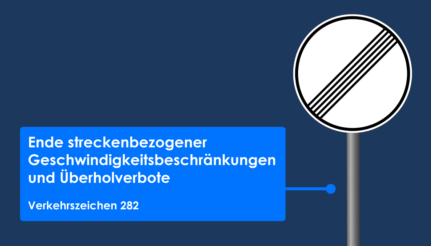 Ende streckenbezogene Geschwindigkeitsbeschränkung und Überholverbote